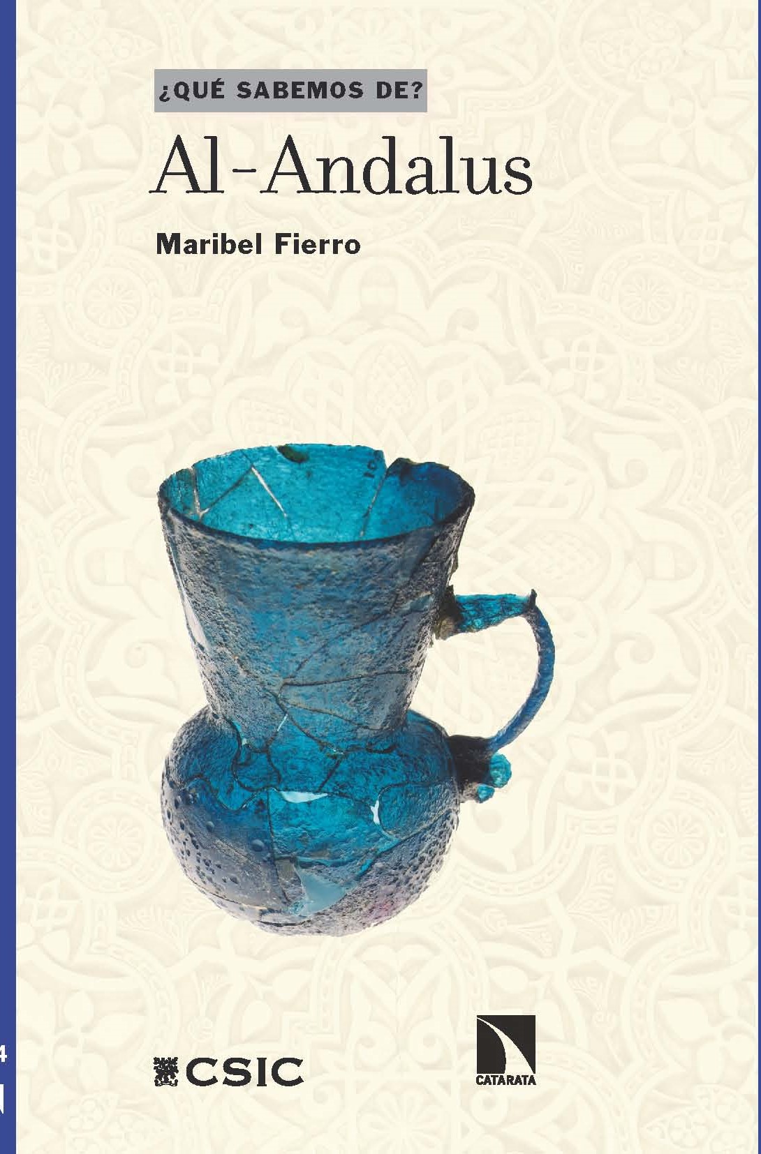 Maribel Fierro (ILC) publica un nuevo libro de divulgación sobre Al-Andalus