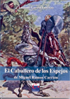 Edición y estudio del libro: "El Caballero de los Espejos de Miguel Ramos Carrión" por Luciano García Lorenzo (ILLA-CCHS)
