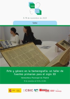 XXIII Semana de la Ciencia 2023: "Arte y género en la hemerografía: un taller de fuentes primarias para el siglo XX"