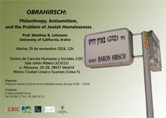 Seminario de Estudios Judíos: "Obrahirsch: Philanthropy, Antisemitism, and the Problem of Jewish Homelessness"