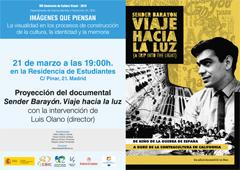 VIII Seminario de Cultura Visual 2019 «Imágenes que piensan»: "Proyección del documental 'Sender Barayón. Viaje hacia la luz'
