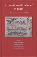 Maribel Fierro (ILC) coeditora del libro "Accusations of Unbelief in Islam. A Diachronic Perspective on Takfīr"