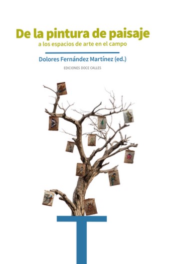 De la pintura de paisaje a los espacios de arte en el campo”: una reflexión colectiva sobre la creación artística y el territorio