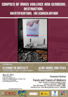 Seminario permanente 'Rastros y Rostros de la Violencia': "Corpses of Mass Violence and Genocide: Destruction, Identification, (Re)conciliation"
