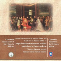 Enrique García Hernán (IH) publica un nuevo volumen de los Cuadernos de Historia Militar: 'Sagas familiares francesas en la milicia española en la época moderna'