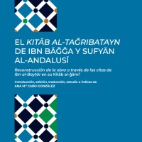  La colección Estudios Árabes y Monografias del ILC publica un libro que reconstruye una importante obra andalusí de farmacología hoy perdida