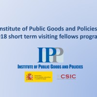 The Institute of Public Goods and Policies (CSIC - IPP), Madrid, Spain 2018 Short-Term Visiting Fellows Program