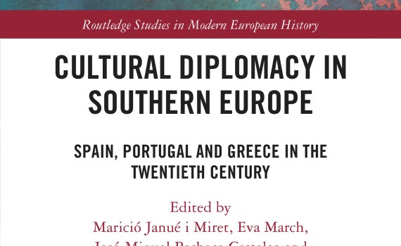 Lorenzo Delgado (IH) colabora en el libro que acaba de ser publicado Cultural Diplomacy in Southern Europe. Spain, Portugal and Greece in the Twentieth Century 