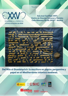 XXV Semana de la Ciencia 2025: "Del Nilo al Guadalquivir: la escritura en papiro, pergamino y papel en el Mediterráneo islámico medieval"