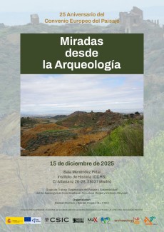 25 Aniversario del Convenio Europeo del Paisaje: "Miradas desde la Arqueología"