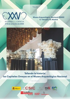 XXV Semana de la Ciencia 2025: "Tallando la historia: los Capiteles Omeyas en el Museo Arqueológico Nacional"