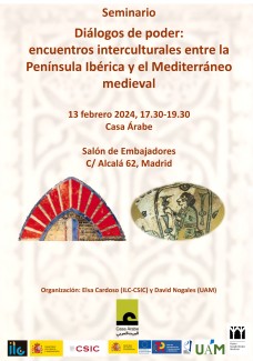 Seminario Diálogos de poder: encuentros interculturales entre la Península Ibérica y el Mediterráneo medieval