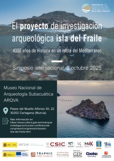 Simposio Internacional "El proyecto de investigación arqueológica isla del Fraile. 4000 años de Historia en un islote del Mediterráneo"