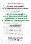 Ciclo de Conferencias 'Judíos y musulmanes en la trama social mediterránea': "La lengua bereber en el Magreb medieval: estado de la cuestión y temas de investigación"
