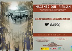 VII Seminario de Cultura Visual 2018 «Imágenes que piensan»: "Hay motivos para que las imágenes tiemblen"