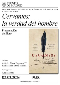 Presentación del libro "Cervantes: la verdad del hombre", de Alfredo Alvar Ezquerra (IH)