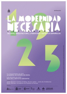 Seminario "1925. La Modernidad necesaria. Centenarios de Arte, Arquitectura, Literatura y estética españolas" en Roma