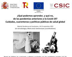 Workshop "¿Qué podemos aprender, y qué no, de las pandemias anteriores a la Covid-19? Cuidados, cuarentenas y políticas públicas de salud global"