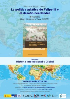 Seminario conjunto Historia Internacional y Global+DIPLOINMED: Presentación del libro "La política asiática de Felipe III y el desafío neerlandés"