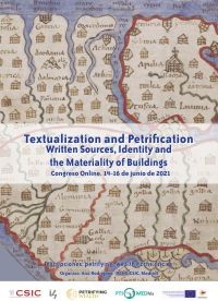 Congreso "Textualization and Petrification. Written Sources, Identity and the Materiality of Buildings"