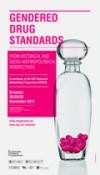 Gendered Drug Standards. From Historical and Socio-anthropological Perspectives. A workshop of the ESF Research Networking Programme DRUGS